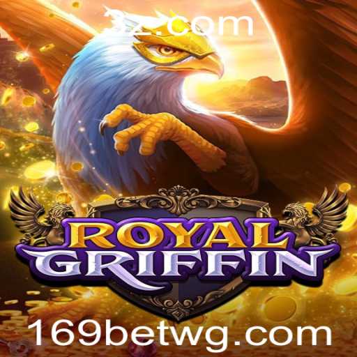 Explorando o Fascinante Jogo RoyalGriffin no 169bet Casino